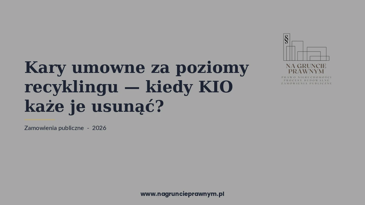 kary umowne poziomy recyklingu kiedy - kancelaria nagruncieprawnym.pl