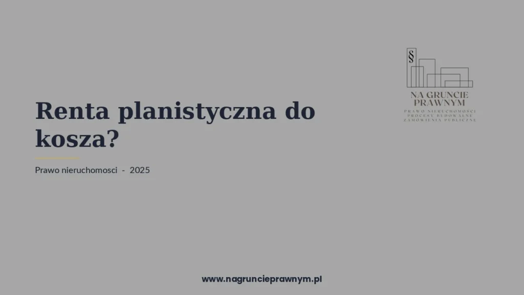 renta planistyczna kosza - kancelaria nagruncieprawnym.pl