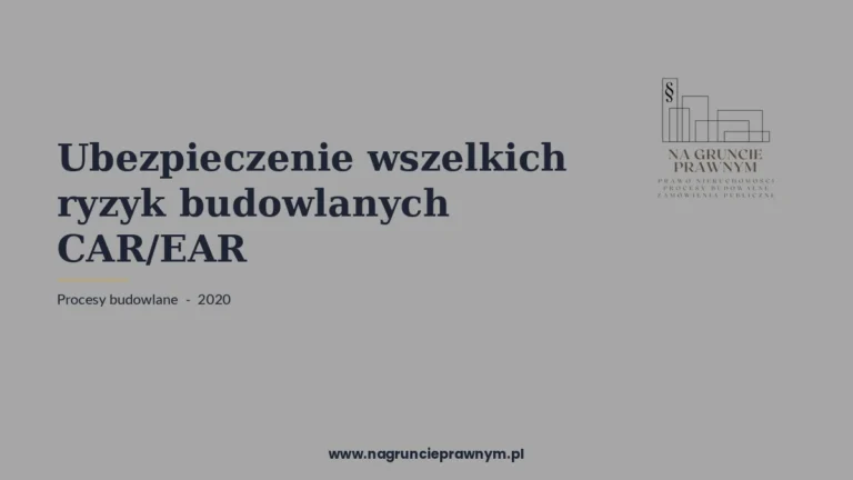 ubezpieczenie wszelkich ryzyk budowlanych carear - kancelaria nagruncieprawnym.pl